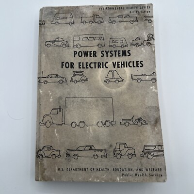 Power Systems for Electric Vehicles: A Symposium Sponsored U.S. Dept. Health