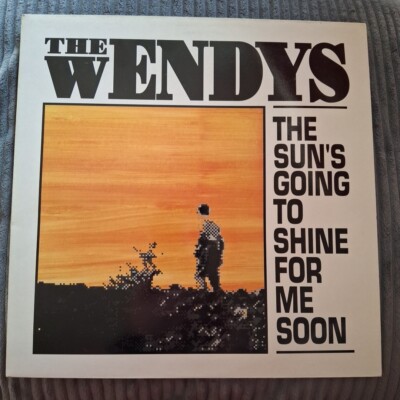 The Wendy s. The Suns Going To Shine For Me Soon. 12''vinyl Original 