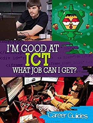 Ich Bin Gut In IKT: Welchen Job Kann Ich Bekommen? Taschenbuch Richard Spilsbury