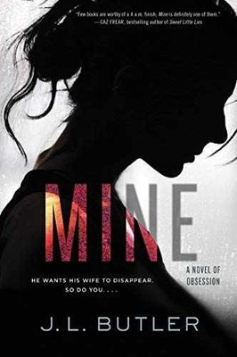 Mine: A Legal Psychological Thriller - Paperback, by Butler J. L. - Very Good