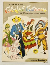 VTG 1952 Craft Booklet Easy To Make Colorful Costumes of Dennison Crepe Paper