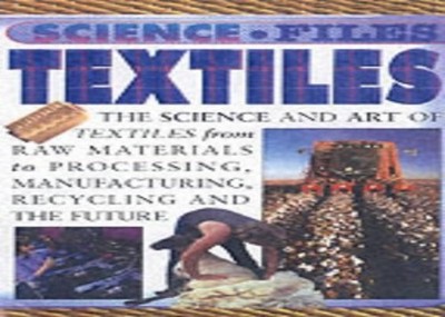 Science Files: Textiles, Parker, Steve