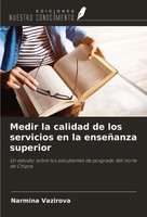 Medir La Calidad De Los Servicios En La EnseñAnza Superior Narmina Vazirova Buch