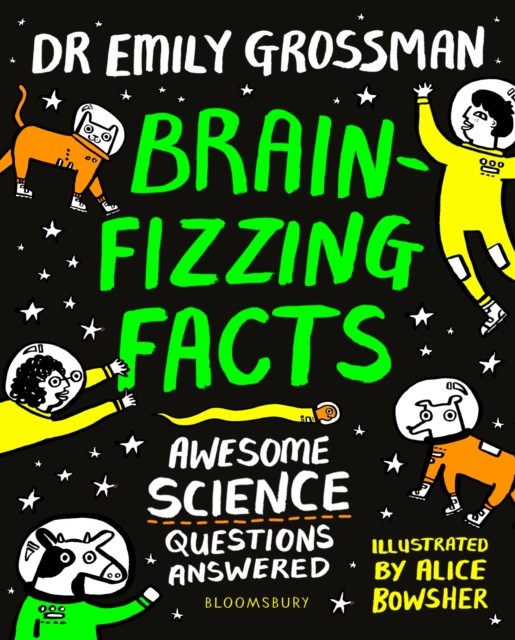 Brain-fizzing Facts by Dr Emily Grossman (Paperback Book)