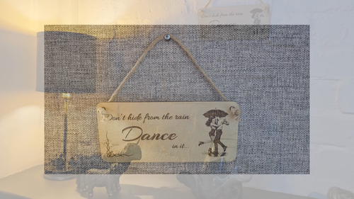 Dont Hide From The Rain DANCE In It Hanging Wall Plaque Sign Inspirational Quote - Video 1 of 1