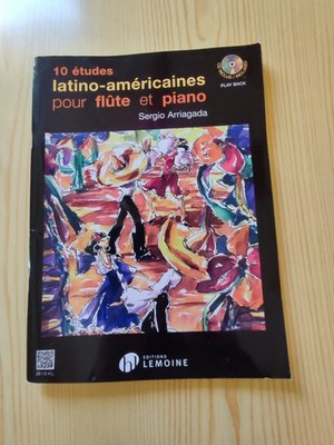10 études latino-américaines pour flûte et piano von Sergio Arriagada +CD