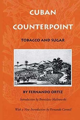 Cuban Counterpoint: Tobacco and Sugar - Paperback, by Ortiz Fernando - Very Good