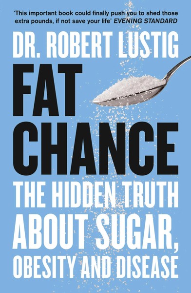 Robert Lustig | Fat Chance | Taschenbuch | Englisch (2014) | EAN 9780007514144-image