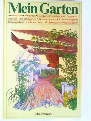 Mein Garten. Mit einem Vorwort von Lennart Graf Bernadotte. Aus dem Englischen ü