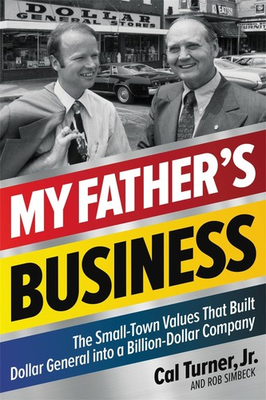#ad #ad My Father#x27;s Business: The Small Town Values That Built Dollar General into a... $5.34