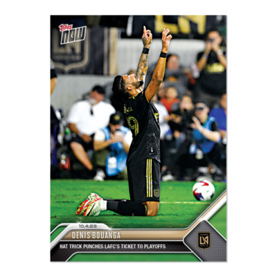 2023 Topps Now MLS 211 Denis Bouanga Hat Trick  LAFC LOS ANGELES FC SP LOW PR