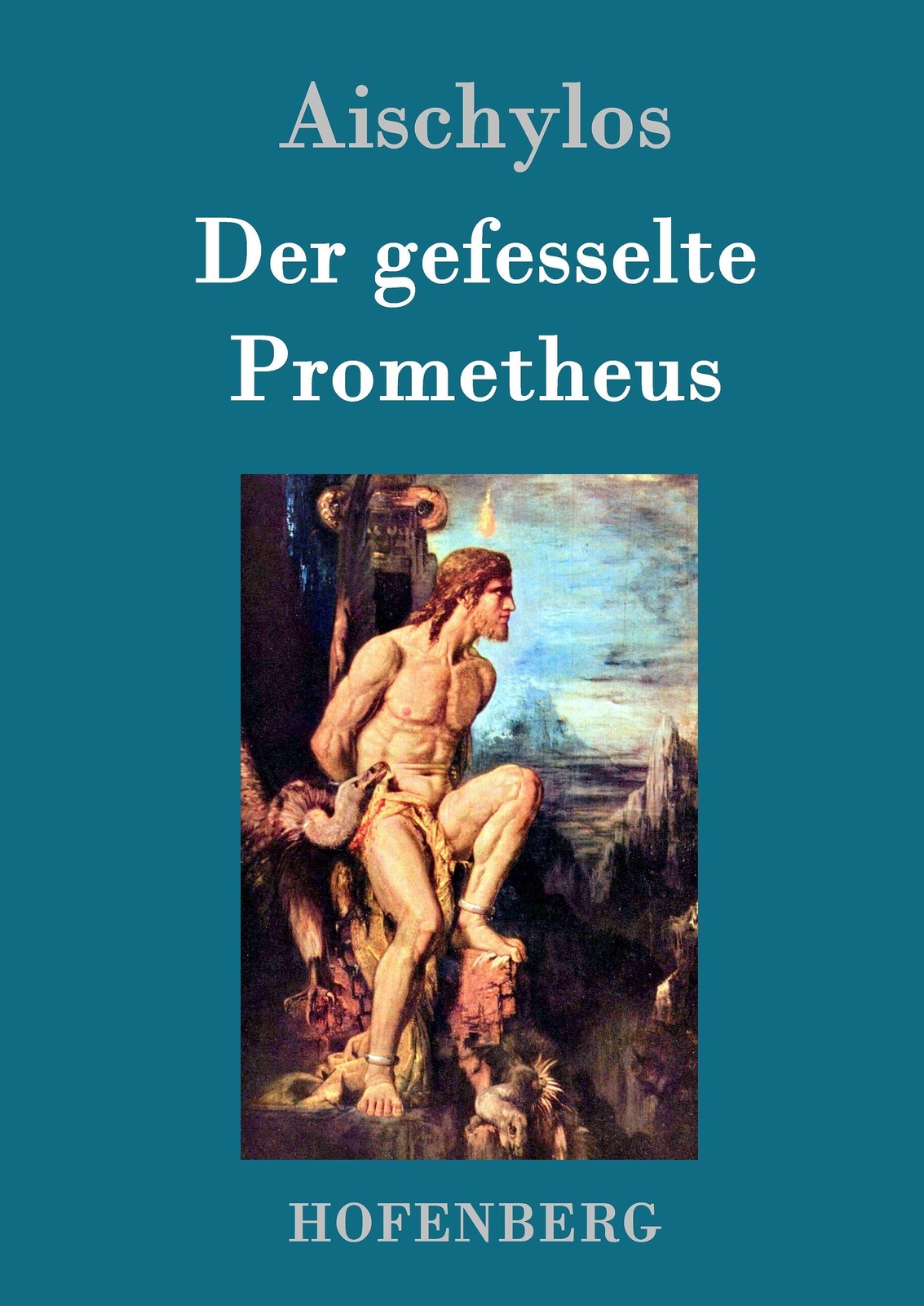 Thumbnail - Aischylos | Der Gefesselte Prometheus | Buch | Deutsch (2016) | 52 S.