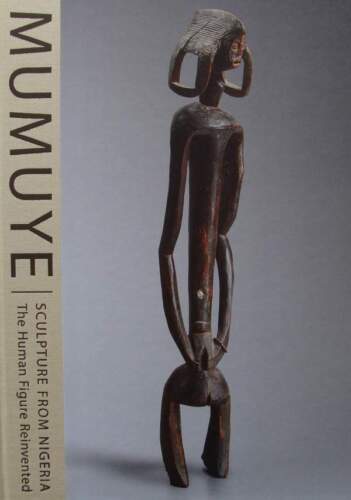 LIVRE/BOOK : Mumuye - Sculpture from Nigeria - The Human Figure Reinvented - Afbeelding 1 van 1