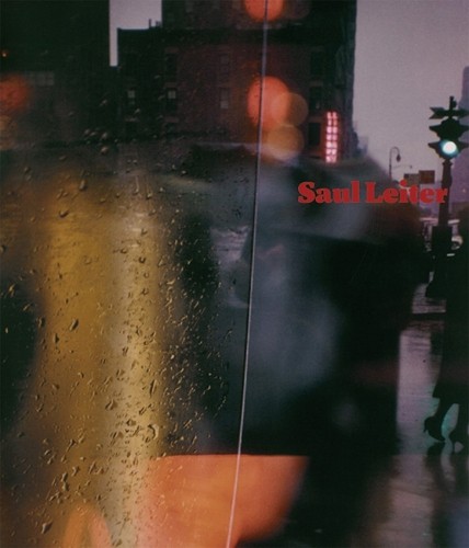 Saul Leiter by Saul Leiter, Brigitte Woischnik, Ingo Taubhorn - 9783868282580