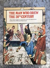 ‘The Man Who Drew the 20th Century’ - H.M.Bateman *1st Edition 1969*