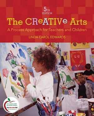 Creative Arts, The: A Process Approach for - Paperback, by Edwards Linda - Good