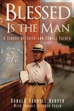 Blessed Is the Man: A Legacy of Faith... 9781940645414 by Harper, Donald Darnell