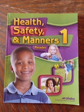 A Beka Book Homeschool Elementary 1st Grade Health,Safety,& Manners 1 Child BK