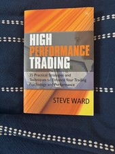 High Performance Trading: 35 Practical Strategies and Techniques to Enhance Your