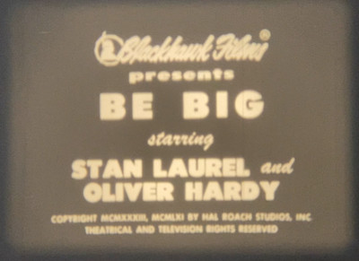  Be Big  (1931), Super 8mm Film Sound, Laurel & Hardy, Lie Ditch Wives 2R, ISSUE