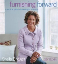 Furnishing Forward: A Practical Guide to Furnishing for a Lifetime - GOOD