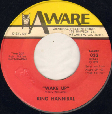 KING HANNIBAL ''WAKE UP'' SOUL FUNK SP 1973 AWARENESS 032