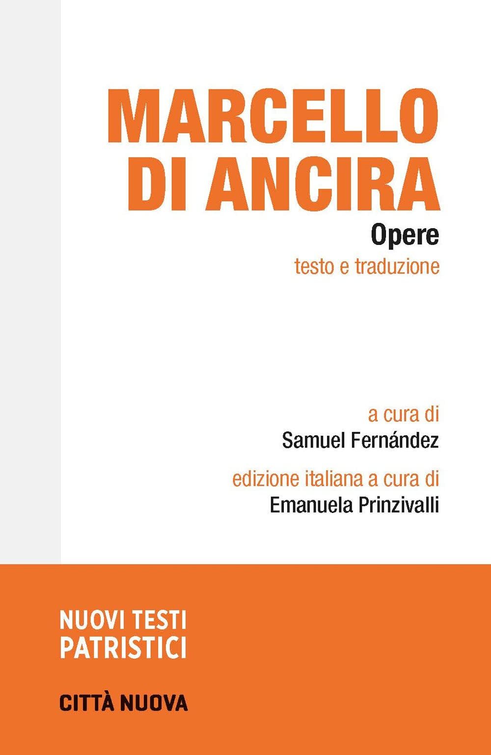 9788831127035 Opere. Testo e traduzione - Marcello Di Ancira,Samuel Fernandez,Em