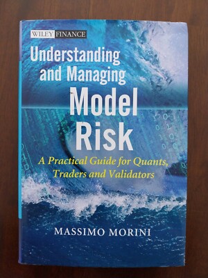Massimo Morini - Understanding and Managing Model Risk