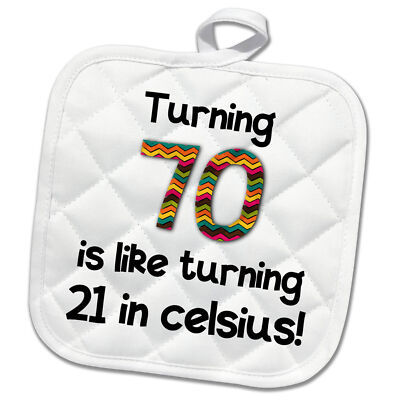 3dRose Turning 70 is like turning 21 in celsius - humorous 70th birthday gift 8x