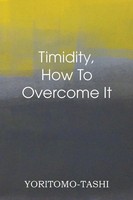 Yoritomo-Tashi | Timidity - How To Overcome It | Taschenbuch | Englisch (2013)
