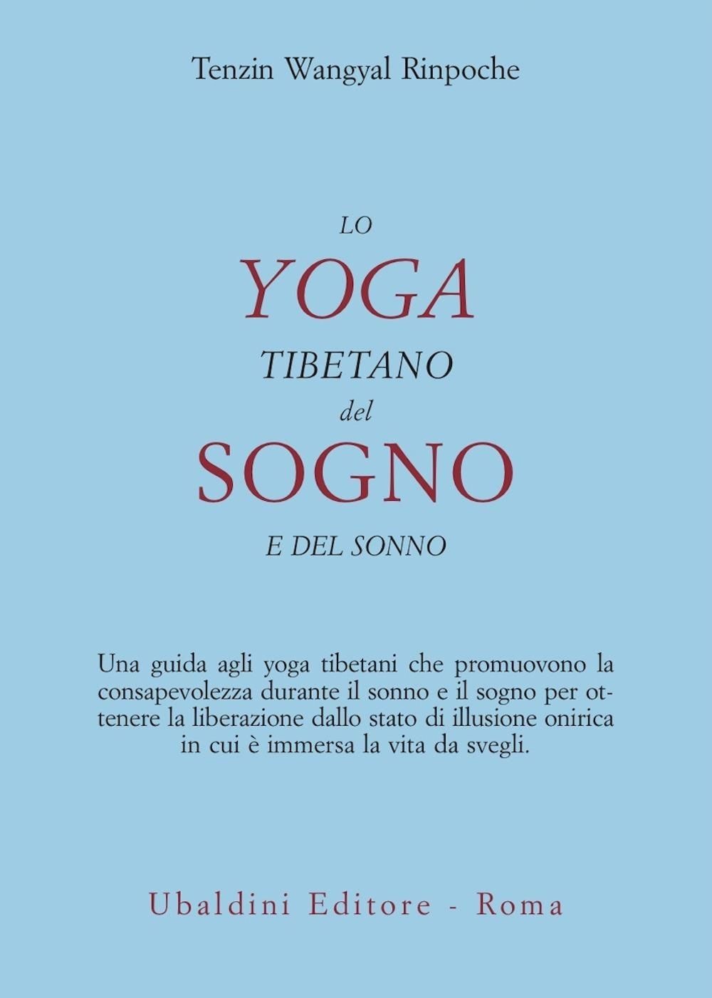 Libri Wangyal Tenzin (Rinpoche) - Lo Yoga Tibetano Del Sogno E Del Sonno