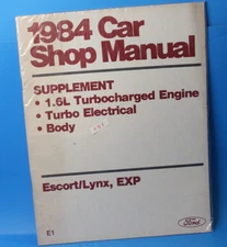 Paper Back Ford 1984 Shop Manual Supplement Lynx EXP Escort Turbo Body Electrica