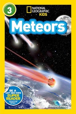Meteors (National Geographic Kids Readers, Level 3) - Stewart, Melissa|Natio...