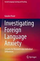 Investigating Foreign Language Anxiety Katalin Piniel