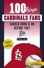 Derrick Goold 100 Things Cardinals Fans Should Know & Do (Paperback) (UK IMPORT)