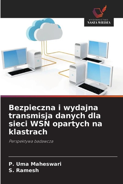 P. Uma Maheswari (U. A.) | Bezpieczna I Wydajna Transmisja Danych Dla Sieci...-image