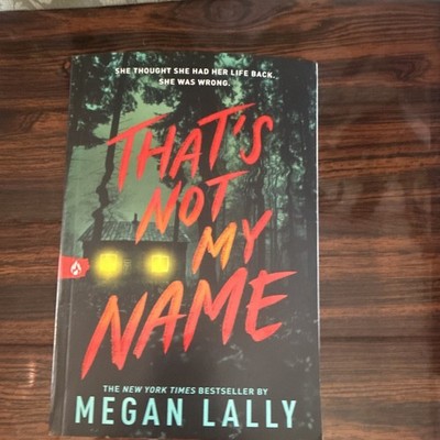 Megan Lally That's Not My Name Trade Paperback YA Thriller Novel 2024