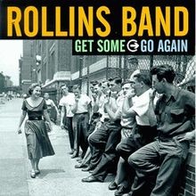 Get Some Go Again.(Limitiert) von Rollins Band | CD | Zustand akzeptabel