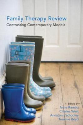 Family Therapy Review: Contrasting Contemporary Models by