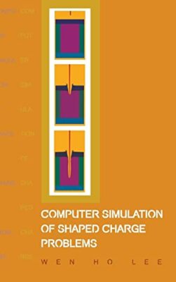 Wen Ho Lee - Computer Simulation Of Shaped Charge Problems - New Hardb - X555z