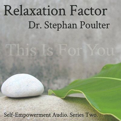 Dr. Stephan Poulter's Relaxation Factor: Series Two by Dr. Stephan Poulter..NEW