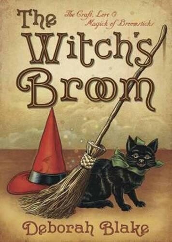 Deborah Blake The Witch's Broom (Tascabile)