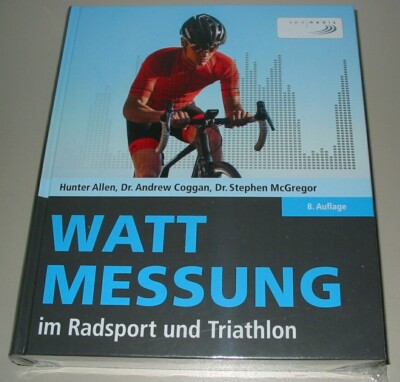 Allen Coggan Gregor Wattmessung im Radsport und Triathlon Watt Messung Buch Neu!