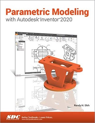 Parametric Modeling with Autodesk In..., Shih, Randy H.