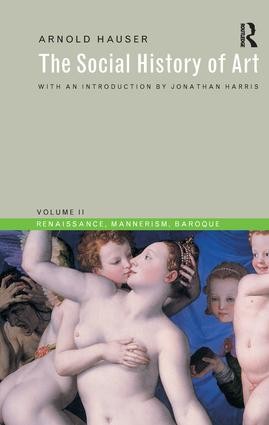 Social History of Art, Volume 2 - 3rd Edition
