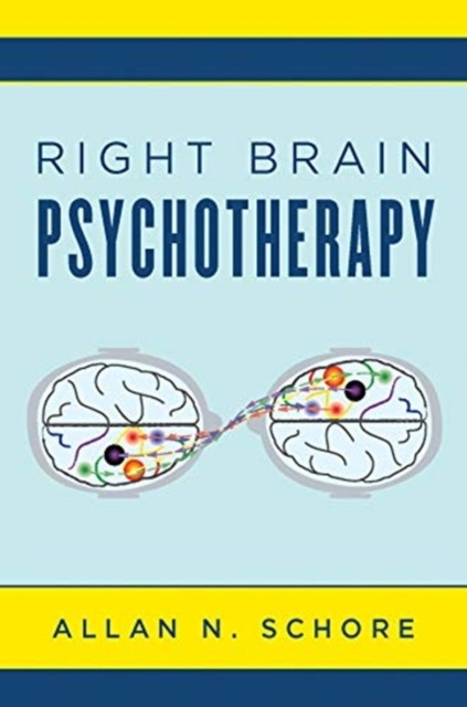 Right Brain Psychotherapy by Allan, Ph.D. Schore (Hardback Book) - Image 5