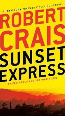 Sunset Express: An Elvis Cole and Joe Pike Novel Buch Ballantine Books