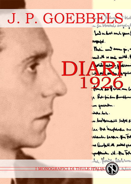Libri Joseph Goebbels - Diari 1926. Ediz. Integrale