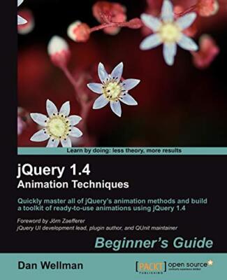 Jquery 1.4 Animation Techniques: Beginners Guide, Wellman 9781849513302 New-,