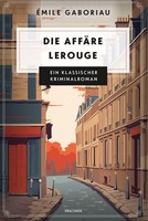 Die AffäRe Lerouge Emile Gaboriau
